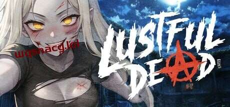 [沙盒SLG/后宫/AI生成/PC] 欲望亡灵 Lustful Dead STEAM官方中文 1.1G游戏中文版下载|无需安装解压即玩|游点东西