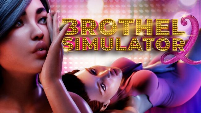 [3D/SLG/动态] 技院模拟器 2 Brothel Simulator II-Build.10977290-步兵版 2.6G游戏中文版下载|无需安装解压即玩|游点东西